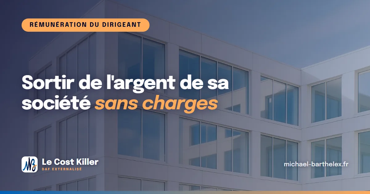 Épargne salariale dirigeant : sortir du cash sans charges