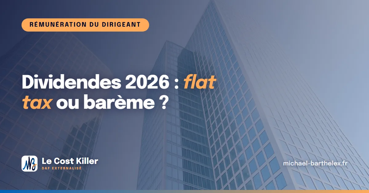 Fiscalité des dividendes 2026 : flat tax ou barème, comment payer le moins