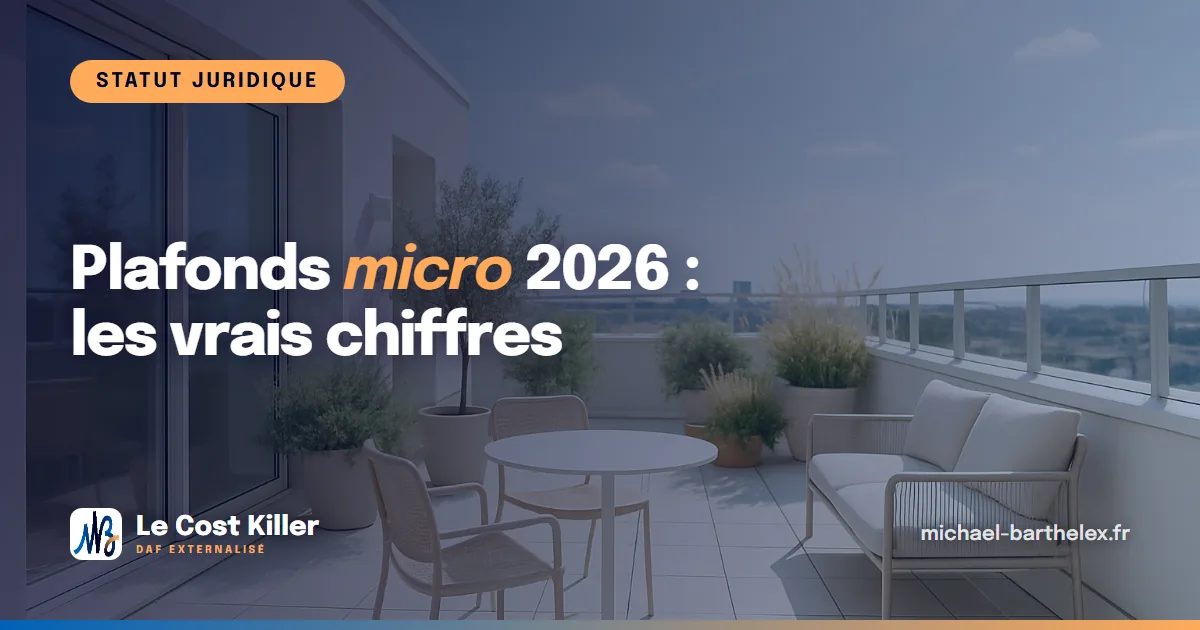 Plafonds micro-entreprise 2026 : les vrais chiffres (et le piège du seuil de TVA)