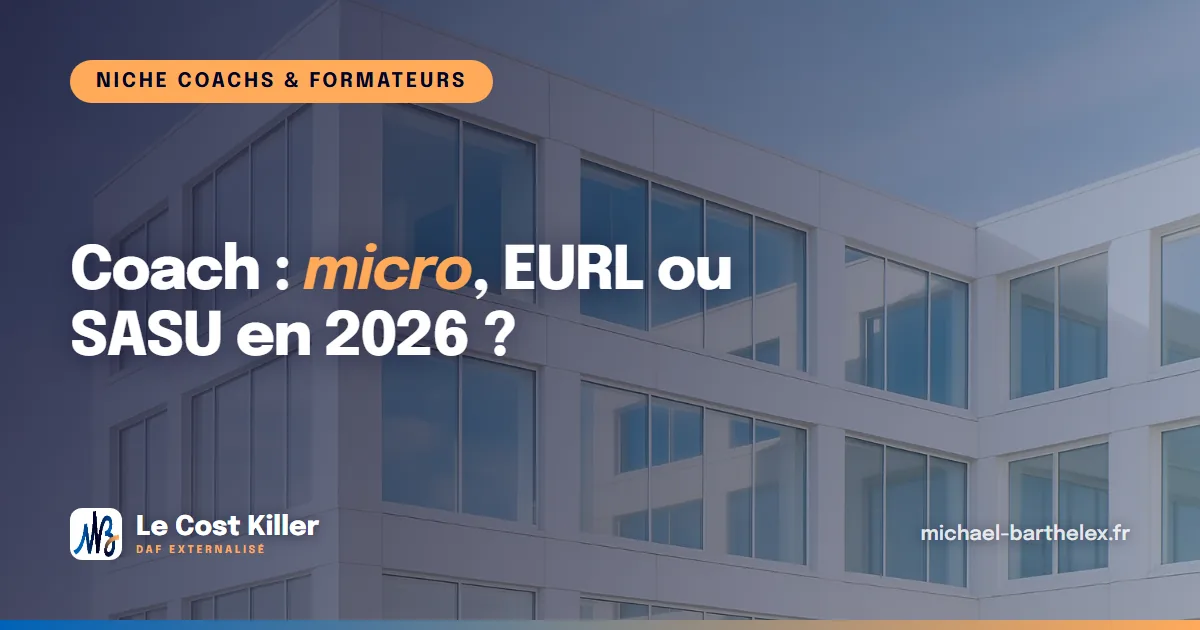 Quel statut juridique pour un coach en 2026 : micro, EURL ou SASU (le vrai net)
