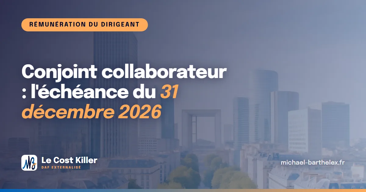 Conjoint collaborateur : statut, cotisations, échéance 2026