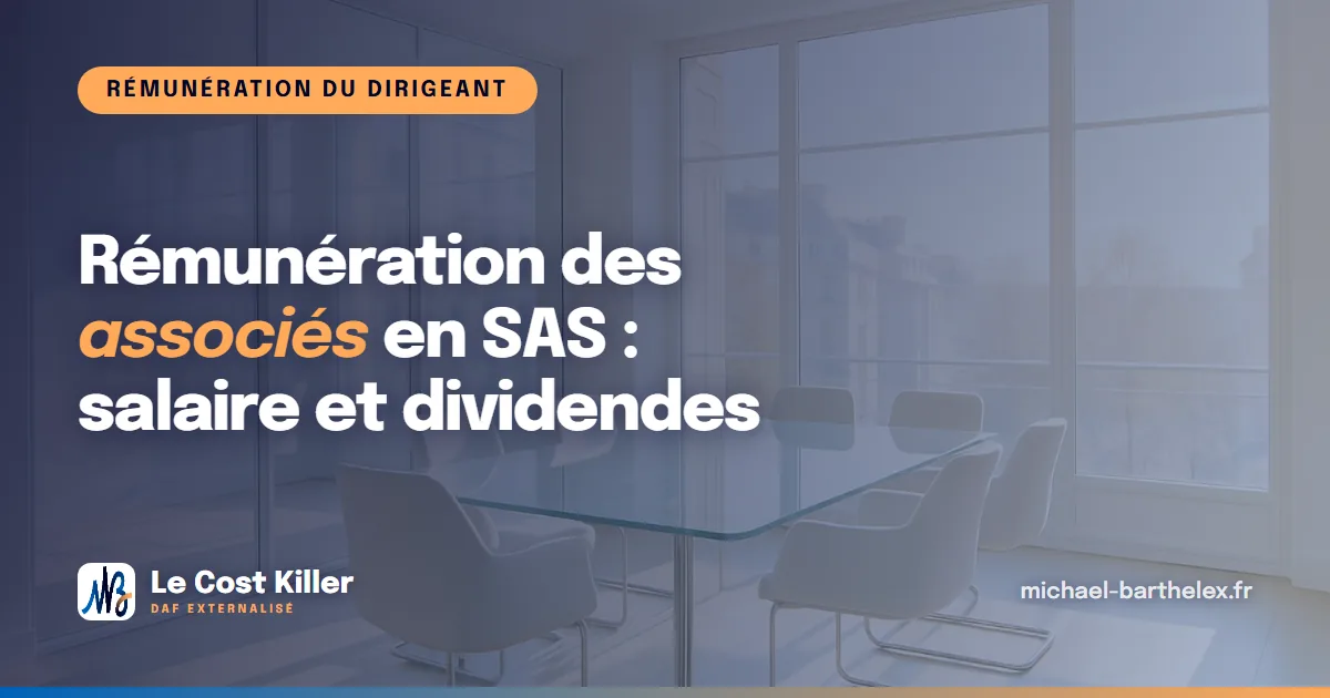 Rémunération des associés en SAS : salaire et dividendes