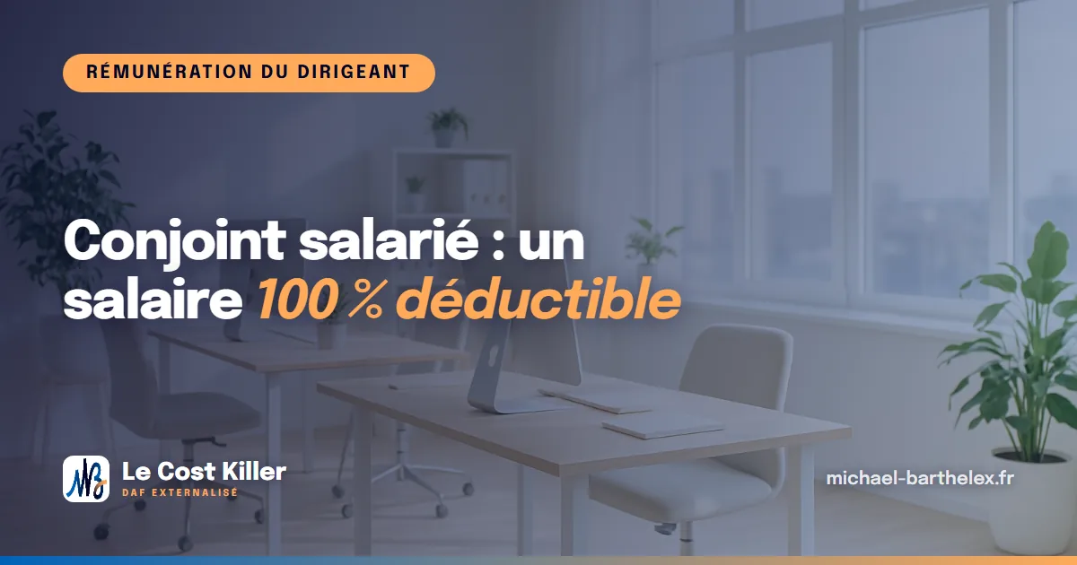 Conjoint salarié : conditions, coût et déductibilité en 2026