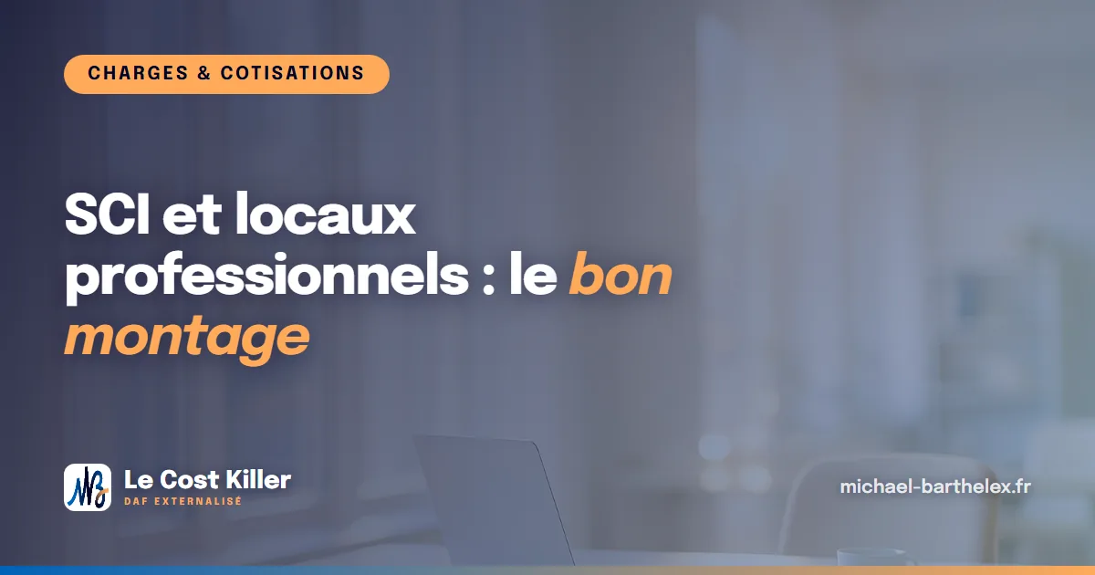 SCI et immobilier professionnel : le bon montage